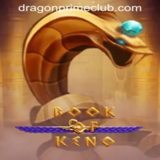 Explore BookOfKeno: A Thrilling Journey With DRAGON PRIME Login
