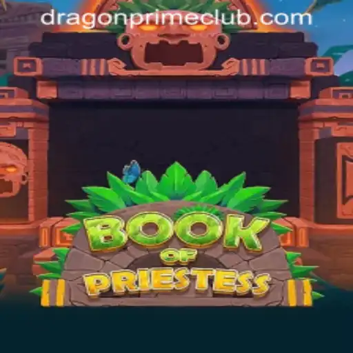 The Enchanting World of BookOfPriestess: Your Gateway to Adventure with DRAGON PRIME Login