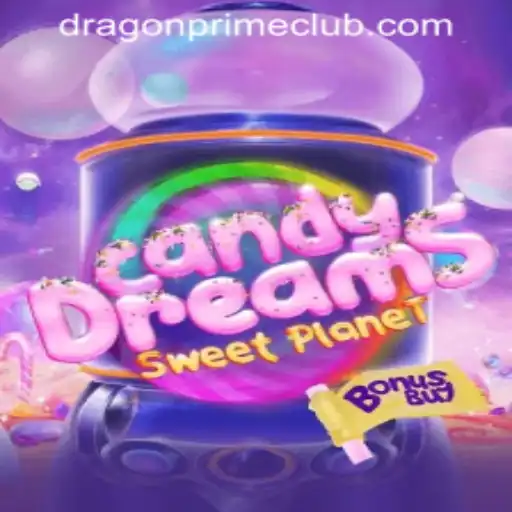 CandyDreamsSweetPlanet: A Sweet Adventure with Dragon Prime Login