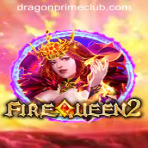Exploring the Enchanting World of FireQueen2 and the Mysteries of DRAGON PRIME Login