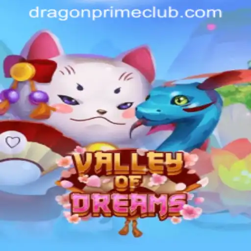 Exploring ValleyofDreams: A Dive into the Enchanting World of DRAGON PRIME